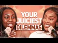 Your DILEMMAS - My Husbands CRAZY ADDICTION He wants me to be a NUN Flatmate ARGUMENTS