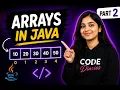 Arrays in Java Part 2 Scanner Input for Loop arr length Java Complete Course