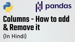 Part-5 Pandas Tutorial - Columns
