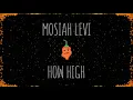 Mosiah Levi - How High