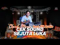 Download Lagu Cek Sound Sejuta Luka !! Low - Mid - Hight Terasa Tebal !! Cksnd Music Live
