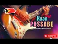 KUAN PASSABE - Lagu Versi Timor terbaru Mantap Jiwa