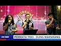 Lagu Permata trio - Dung Marsirang  Cipt: Robert Marbun - Secara Live Show