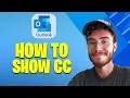 How to Show CC in Outlook Mail Easy Guide