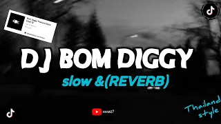dj bom diggy slow u0026 reverb 