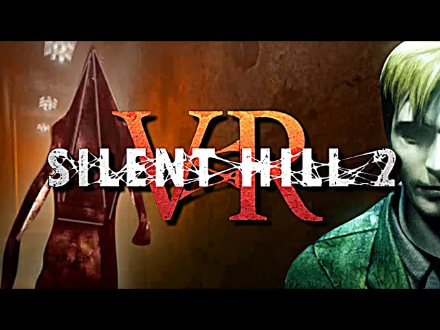 Silent Hill 2: VR - Trailer Concept
