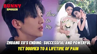 zhuang xu s ending successful and powerful yet doomed to a lifetime of pain shine on me 