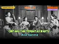 Lagu Cintaku Tak Terbatas Waktu – Anie Carera | Keroncong Jadoel Remix Cover | Suara Keroncong Jadoel