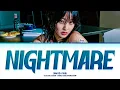 Download Lagu JIHYO Nightmare Lyrics (Color Coded Lyrics)