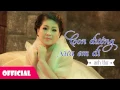 Download Lagu Con Đường Xưa Em Đi - Anh Thơ | Nhạc Vàng Bất Hủ