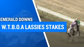 2025 50 000 W T B O A Lassies Stakes at Emerald Downs