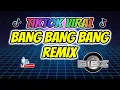 Lagu BANG BANG BANG (REMIX) - DJ Gibz Ft. Mary C | TIKTOK VIRAL REMIX | DISCO REMIX 2023