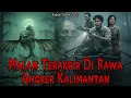 Lagu KISAH HOROR MALAM TERAKHIR DI RAWA ANGKER KALIMANTAN