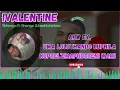SKHANGA FT SHENGE WASEHLALANKOSI - IVALENTINE (OFFICIAL LYRICS) 🎶🔥