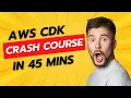 cdk - crash course aws cdk using typescript