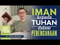 Download Lagu Saat Teduh Bersama - IMAN KEPADA TUHAN DALAM PERENCANAAN | 8 Januari 2022 (Official Philip Mantofa)