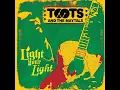 Toots & The Maytals - Light Your Light - Premature - 2007