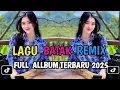 FULL ALBUM DJ BATAK REMIX VIRAL TIK TOK TERBARU 2025