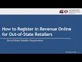 How To Register In Revenue Online for Out Of State Retailers