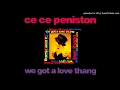 Ce Ce Peniston - We Got A Love Thang (Silky House Thang & E-Smoove Groovy Mix)