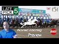 Aqueduct Horse Racing Late Pick 5 Fire