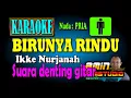 Download Lagu BIRUNYA RINDU Ikke Nurjanah KARAOKE Nada PRIA
