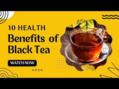 Download MP3 10 Health Benefits of Black Tea