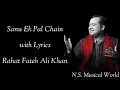 Sanu Ek Pal Chain | Lyrics | Rahat Fateh Ali Khan | Raid