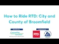 How to Ride RTD City and County of Broomfield