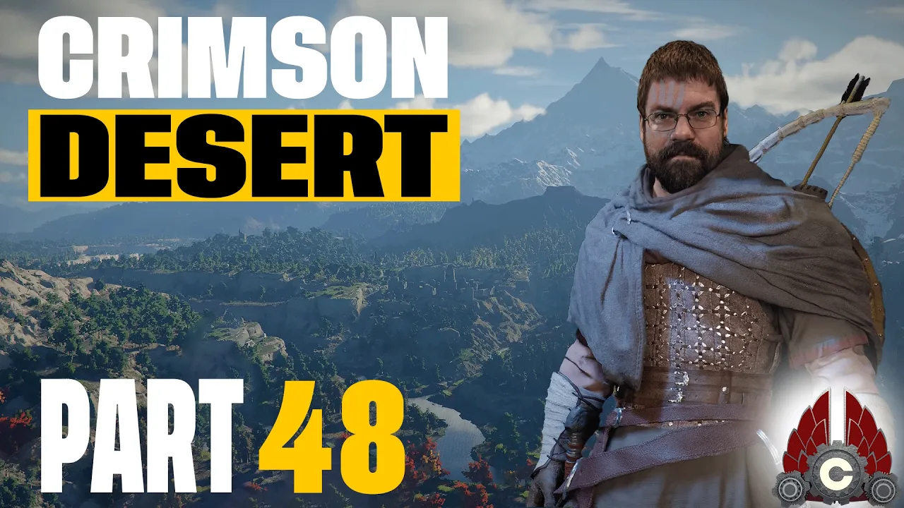 Crimson Desert | The Adventure Continues | Part 48 Crimson Desert | The Adventure Continues | Part 48