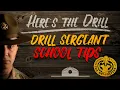 Here s The Drill - Drill Sergeant School Tips