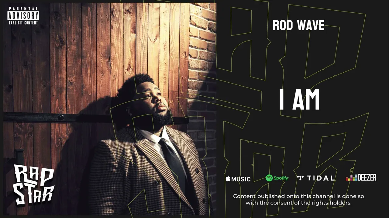 Rod Wave — "I Am"