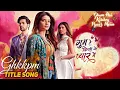 Download Lagu Title Song - Ghum Hai Kisikey Pyaar Meiin | Savi \u0026 Ishaan (new Leap) #ghkkpm