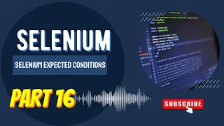 Master Expected Conditions in Selenium Java WebDriverWait Explained