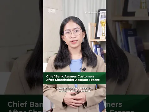 Chief Bank Assures Customers After Shareholder Account Freeze