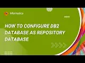 How to Configure DB2 Database as Repository Database