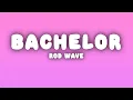 Rod Wave - Bachelor