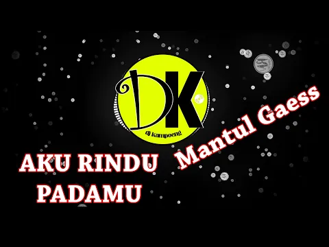 Download MP3 DJ SLOW AKU RINDU PADAMU, DJ PALING ENAK SEDUNIA 2020