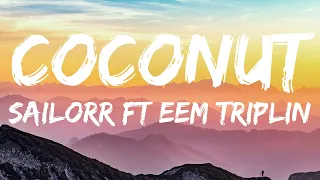 sailorr ft eem triplin coconut lyrics video 