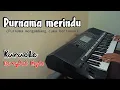 Lagu Purnama merindu ( Purnama mengambang cuma berteman ) - Karaoke dangdut koplo