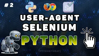 Python Selenium How to change User-Agent in Chrome and Firefox browsers