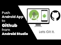 How to push android studio project to github Push Directly to Github from Android Studio