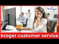 How to Contact Kroger Customer Service Support by Phone App Online