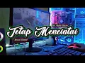 DJ SLOW BASS | TETAP MENCINTAI | Dua Saudara Audio With Ridho Pratama