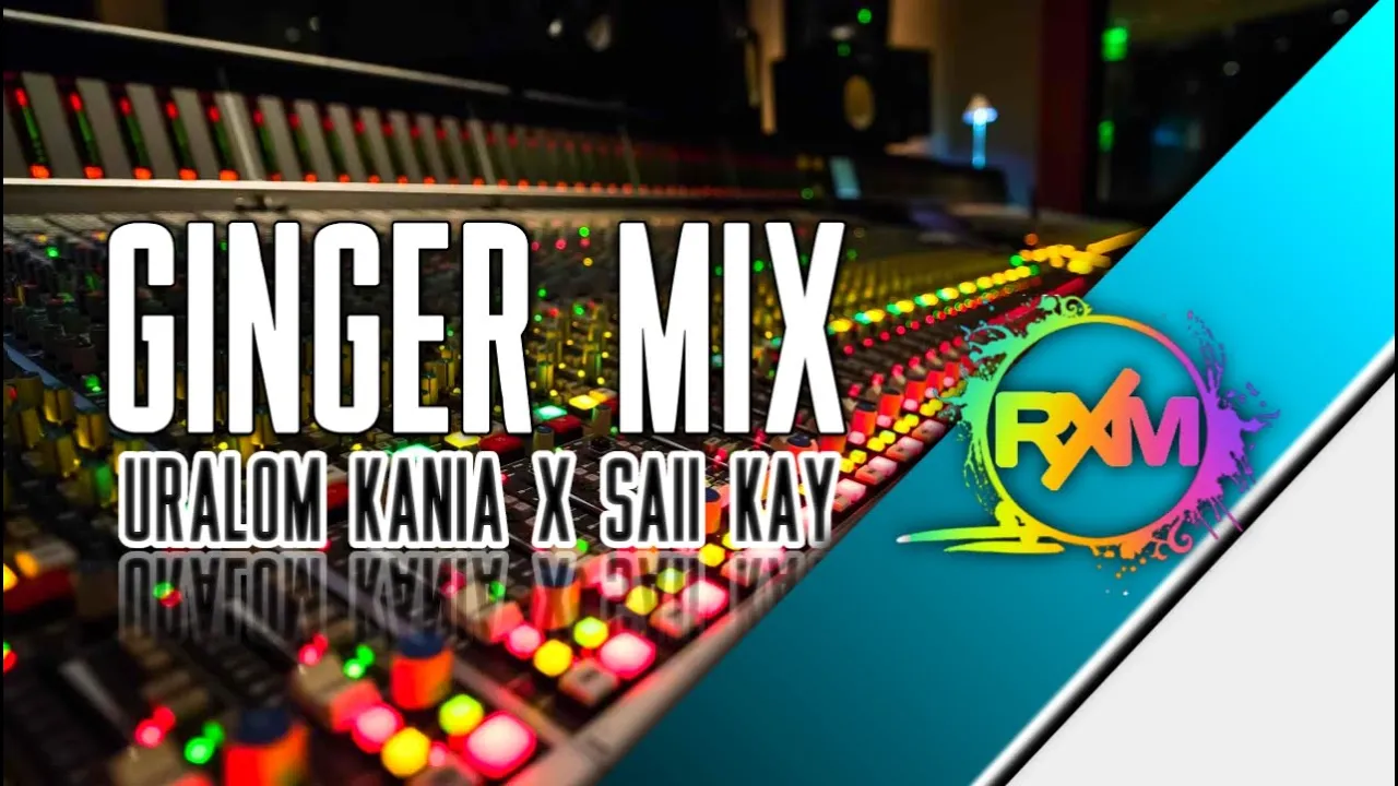 Ginger Mix - Uralom Kania x Saii Kay (2021)