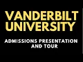 Vanderbilt University Admissions Presentation and Campus Tour Nashville Tennessee