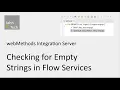 Check for Empty Strings in Flow Services