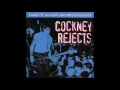 Cockney Rejects - Flares 'N' Slippers And Unheard Rejects '79 '81 (Full Album)