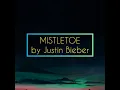 Download Lagu MISTLETOE by Justin Bieber