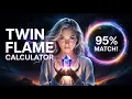 Twin Flame Calculator How to Measure Your Spiritual Connection